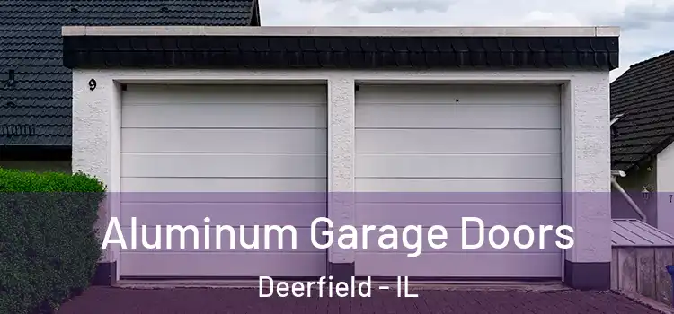  Aluminum Garage Doors Deerfield - IL