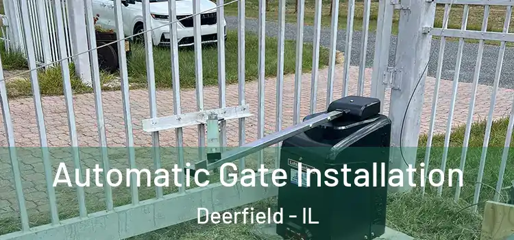 Automatic Gate Installation Deerfield - IL