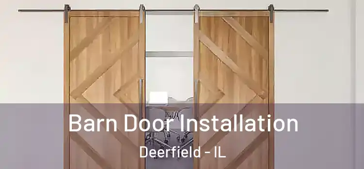 Barn Door Installation Deerfield - IL