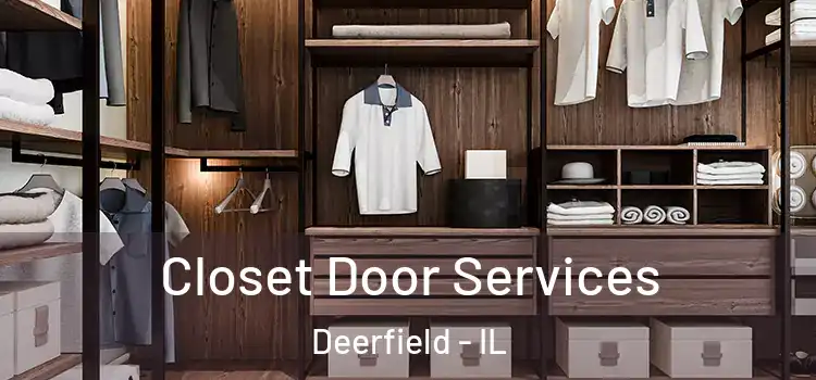  Closet Door Services Deerfield - IL