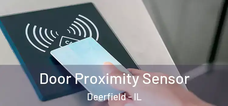 Door Proximity Sensor Deerfield - IL