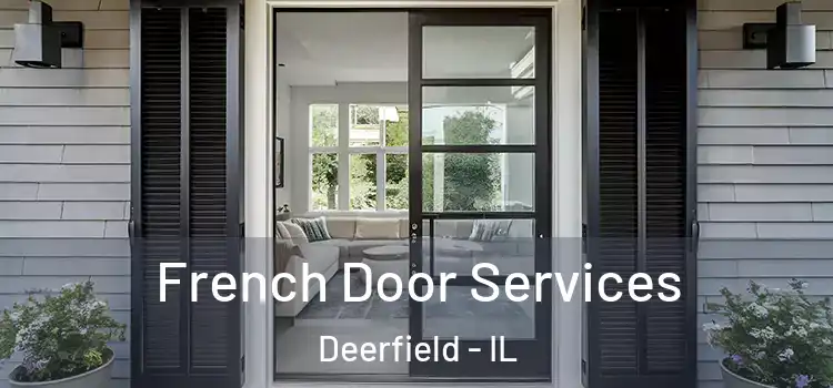  French Door Services Deerfield - IL