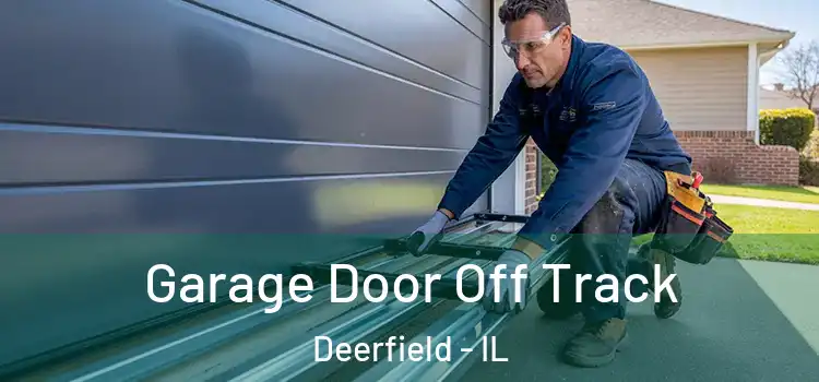  Garage Door Off Track Deerfield - IL