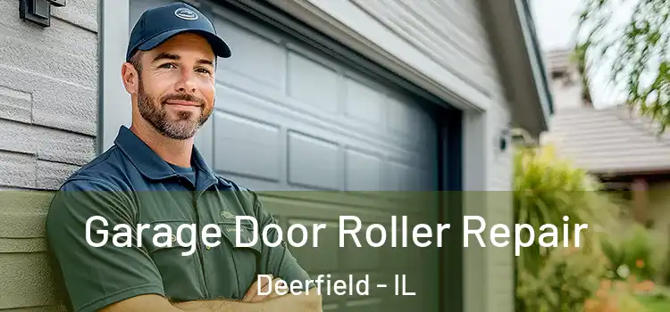  Garage Door Roller Repair Deerfield - IL