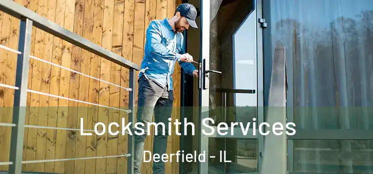  Locksmith Services Deerfield - IL