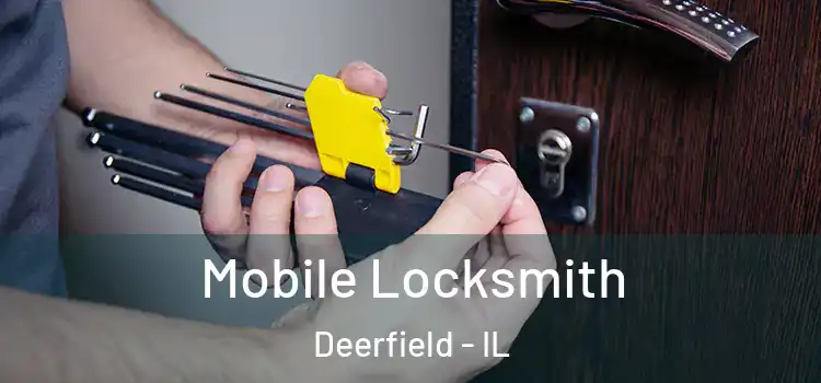 Mobile Locksmith Deerfield - IL