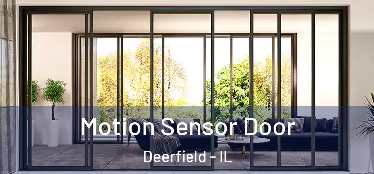  Motion Sensor Door Deerfield - IL