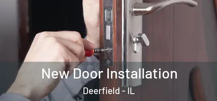  New Door Installation Deerfield - IL