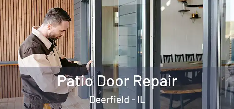 Patio Door Repair Deerfield - IL