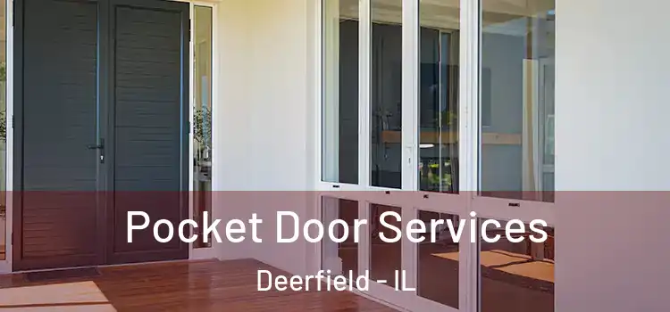 Pocket Door Services Deerfield - IL