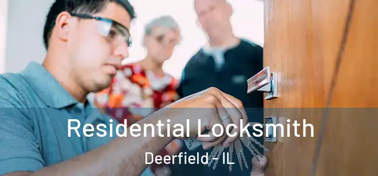 Residential Locksmith Deerfield - IL