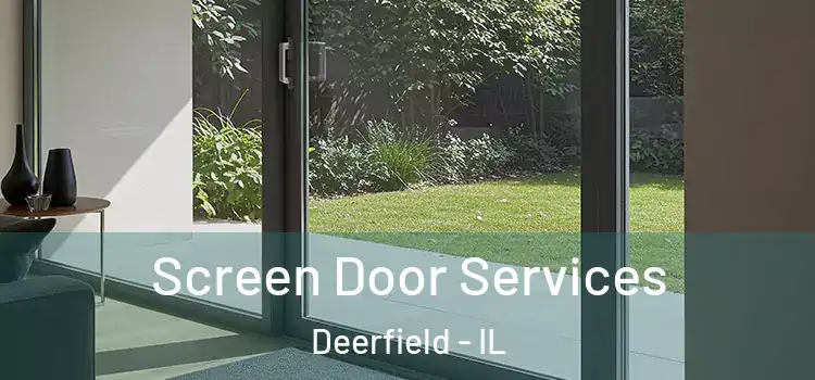 Screen Door Services Deerfield - IL